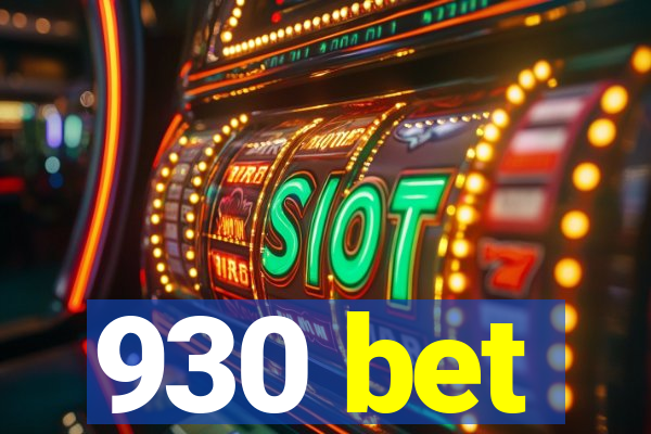 930 bet